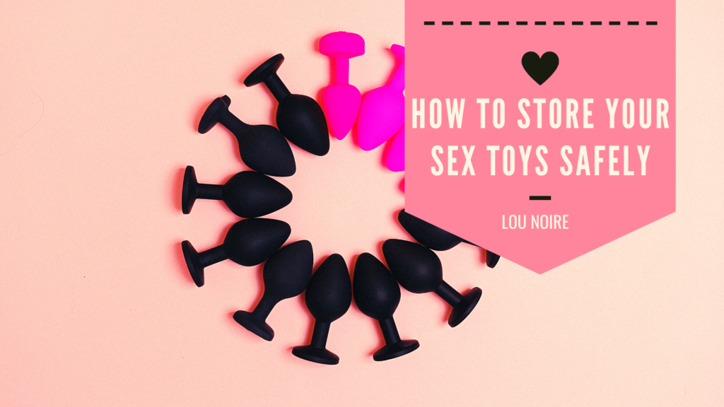 The 3 best places to store your sex toys - Lou Noire