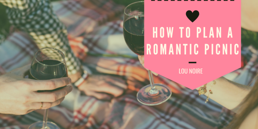 How to plan a romantic picnic with your sweetheart