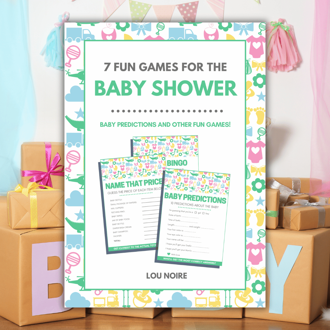 7 Fun Games for the Baby Shower - Lou Noire - Cover