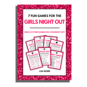 Lou Noire - 7 Fun Games For The Girls Night Out - Cover