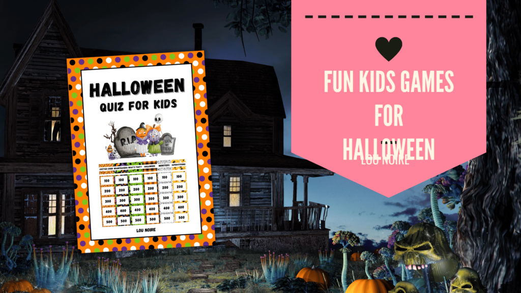 Fun Kids Games for Halloween Lou Noire