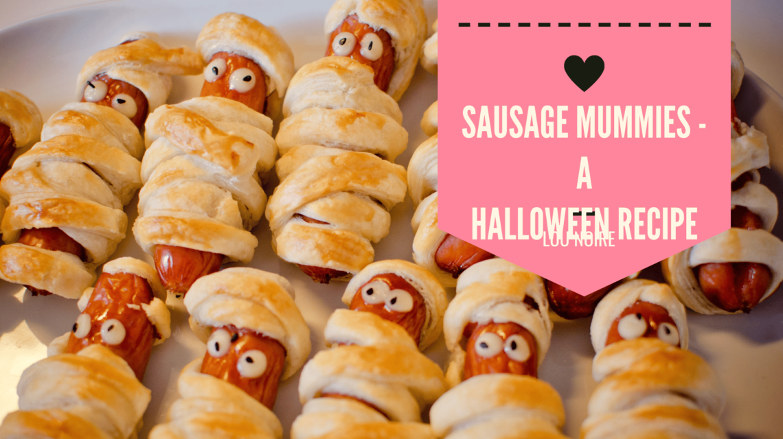 Sausage Mummies - A Ghoulishly Delicious Halloween Recipe - Lou Noire