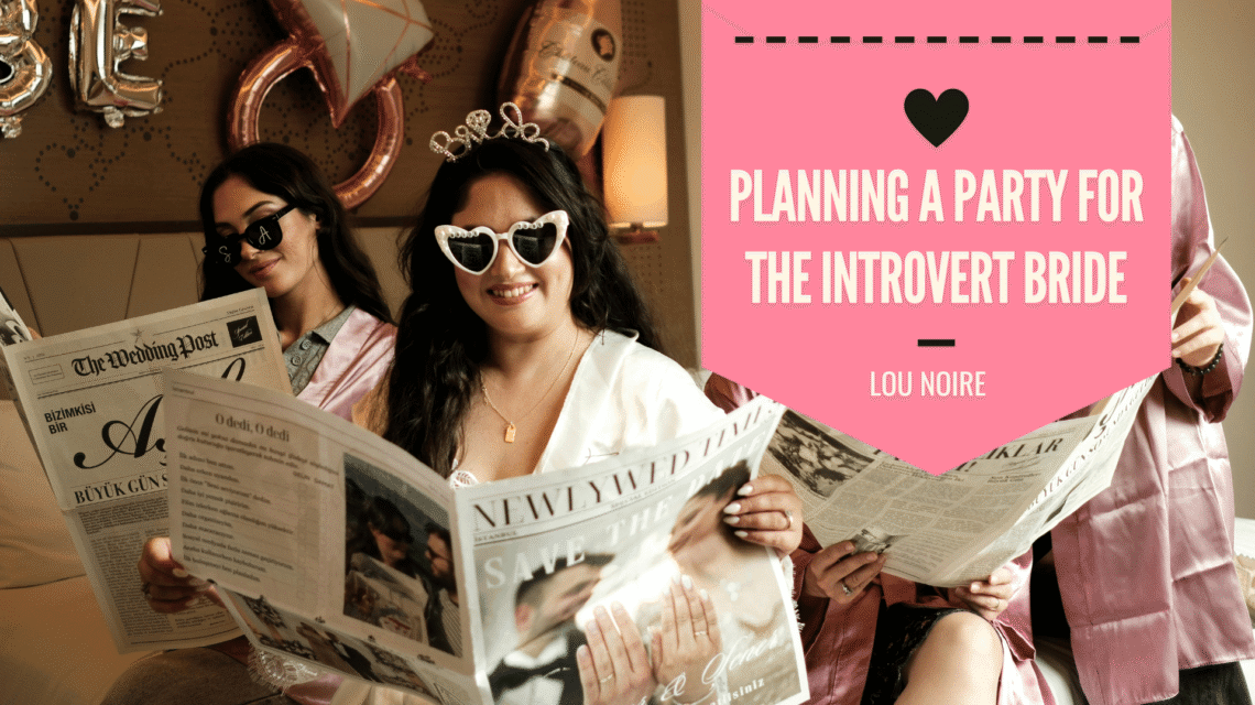 Choosing the Perfect Bachelorette Party Gift – Fun Ideas - Lou Noire