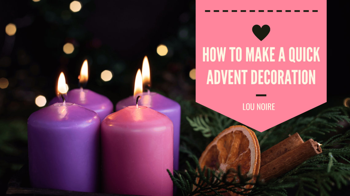 How to Make a Quick Advent Decoration1 - Lou Noire